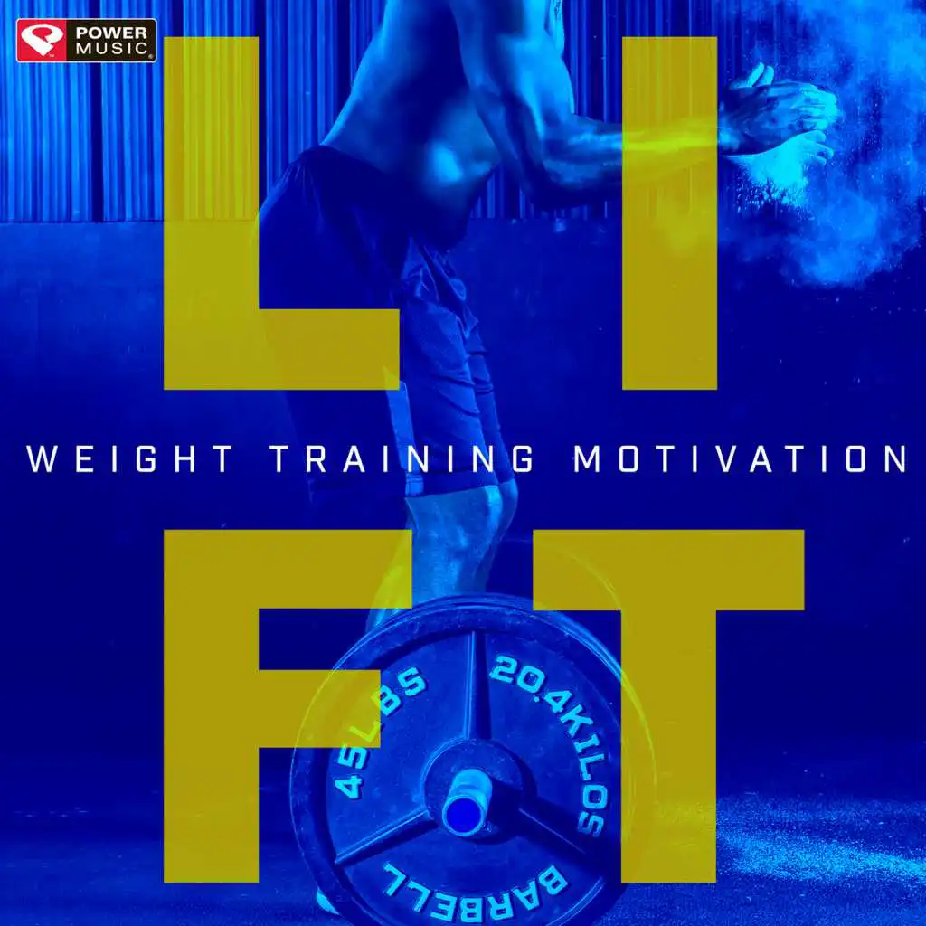 Lift - Weight Training Motivation (60 Min Weightlifting and Strength Training Workout Mix)