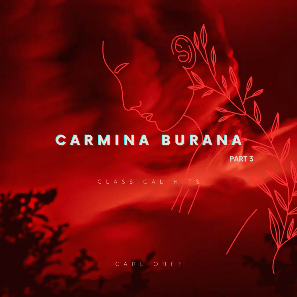 Carmina Burana Part 3