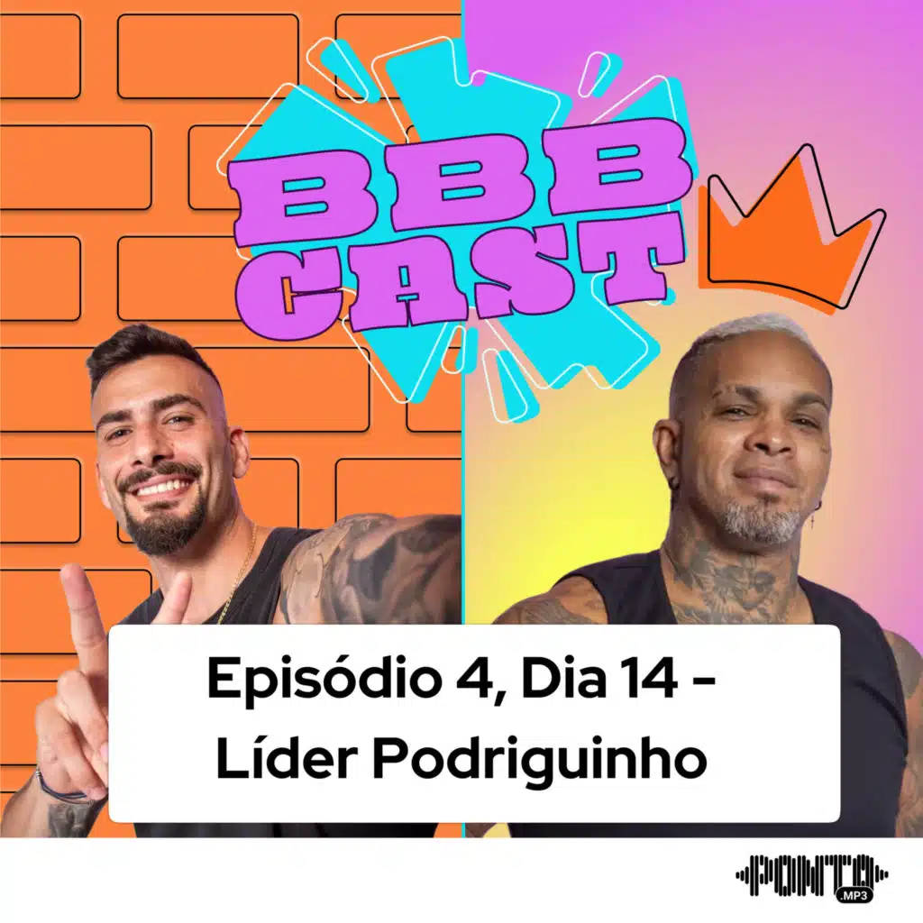 Episódio 4, Dia 14 - Líder Podriguinho