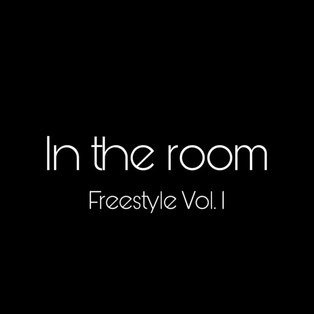 In the room Freestyle Vol.1