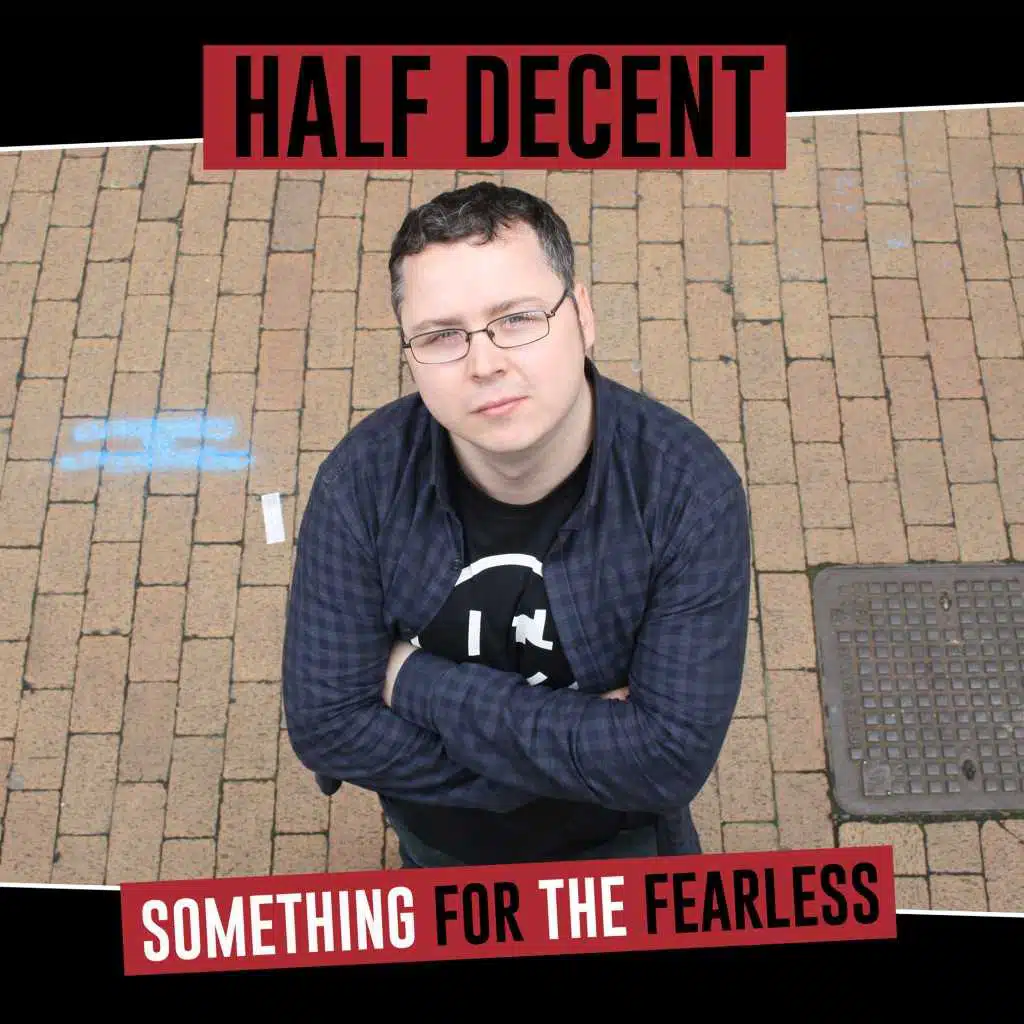 Something for the Fearless
