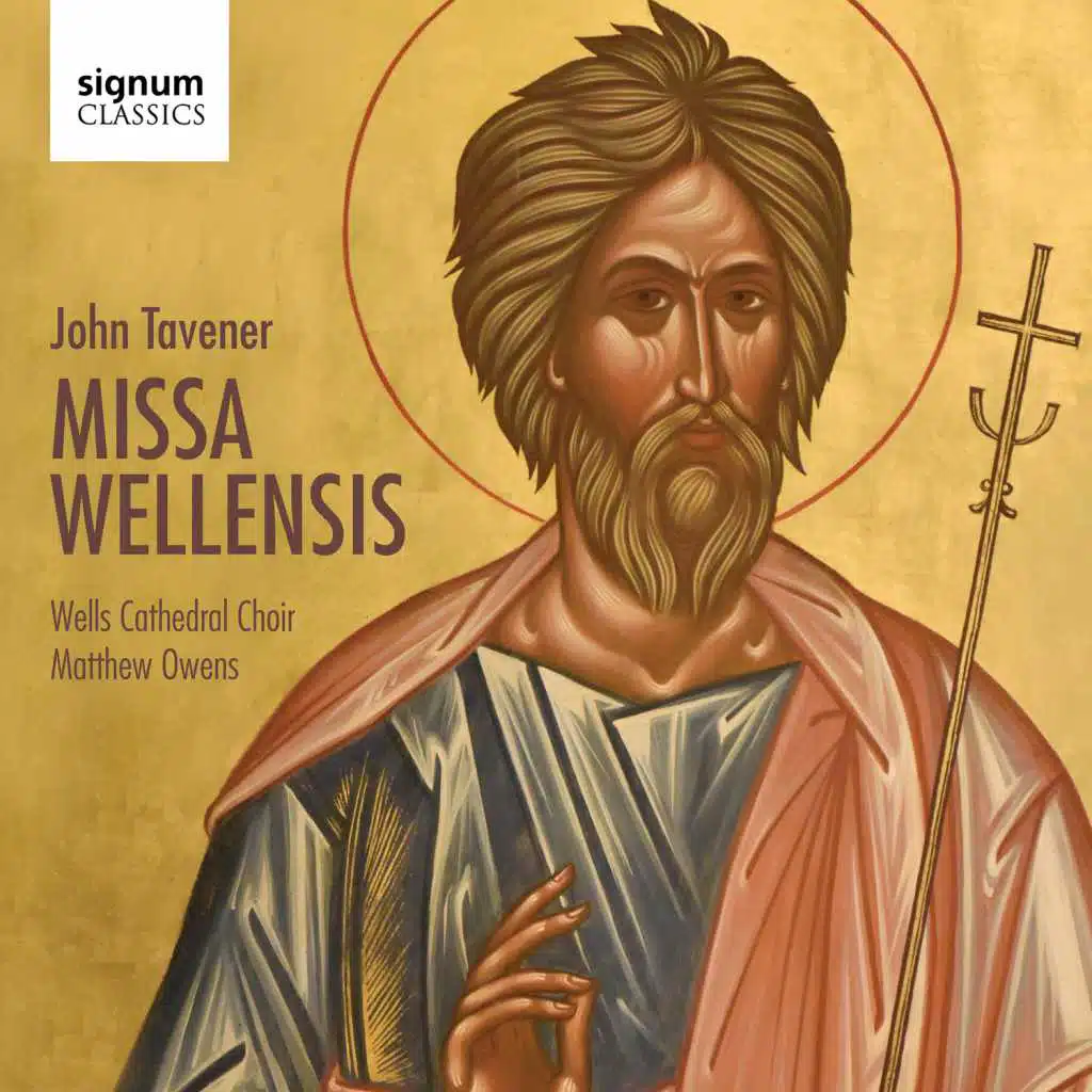 John Tavener: Missa Wellensis
