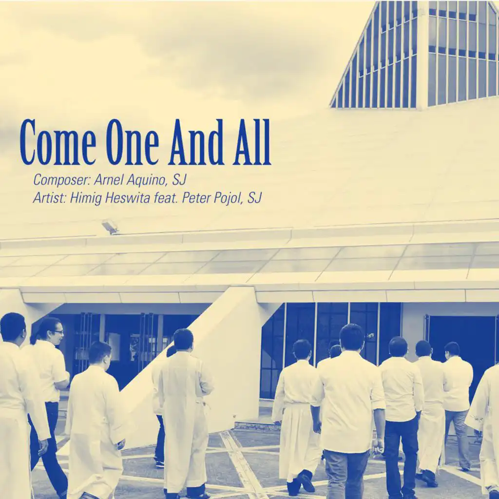 Come One And All (feat. Peter Pojol SJ)