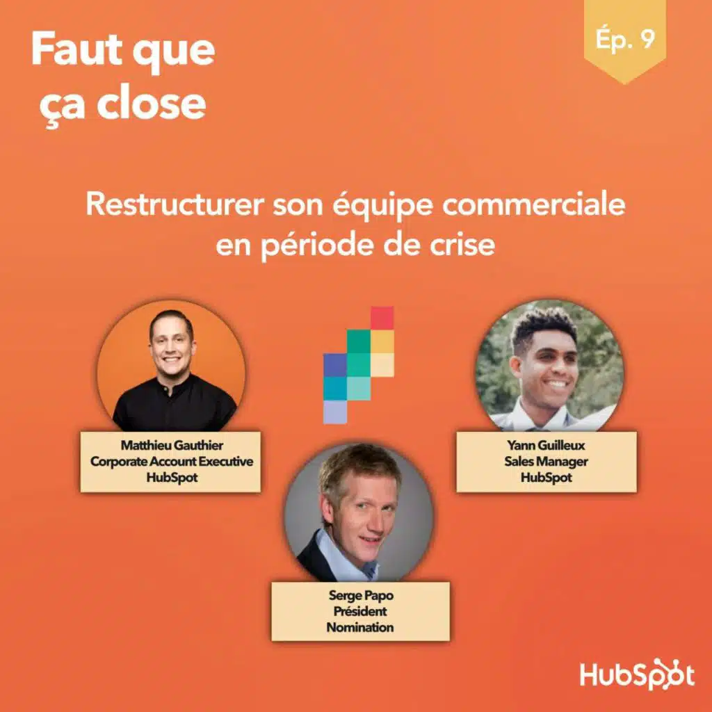 Ep 9 - Restructurer son équipe commerciale en période de crise avec Serge Papo - Président de Nomination