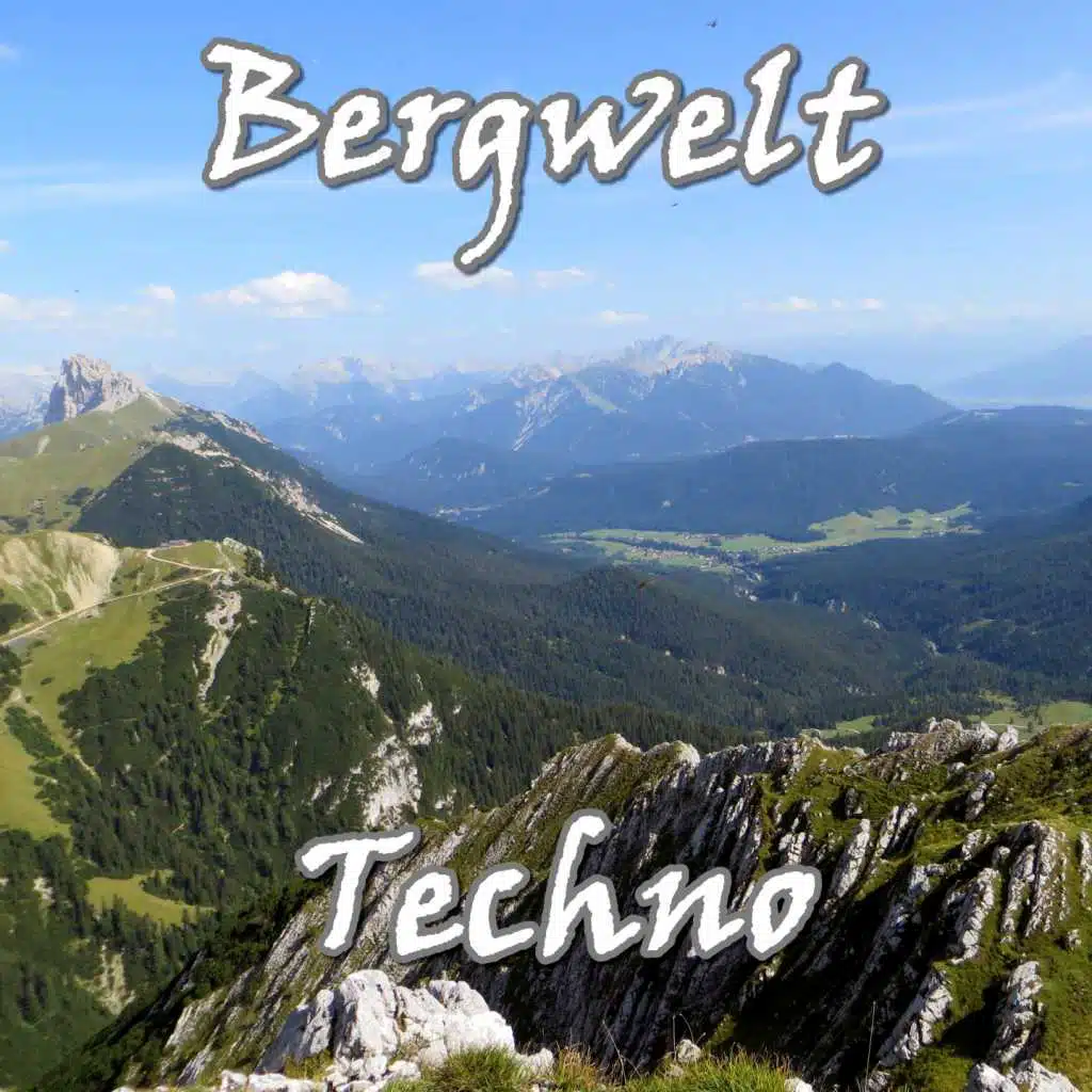 Bergwelt Techno