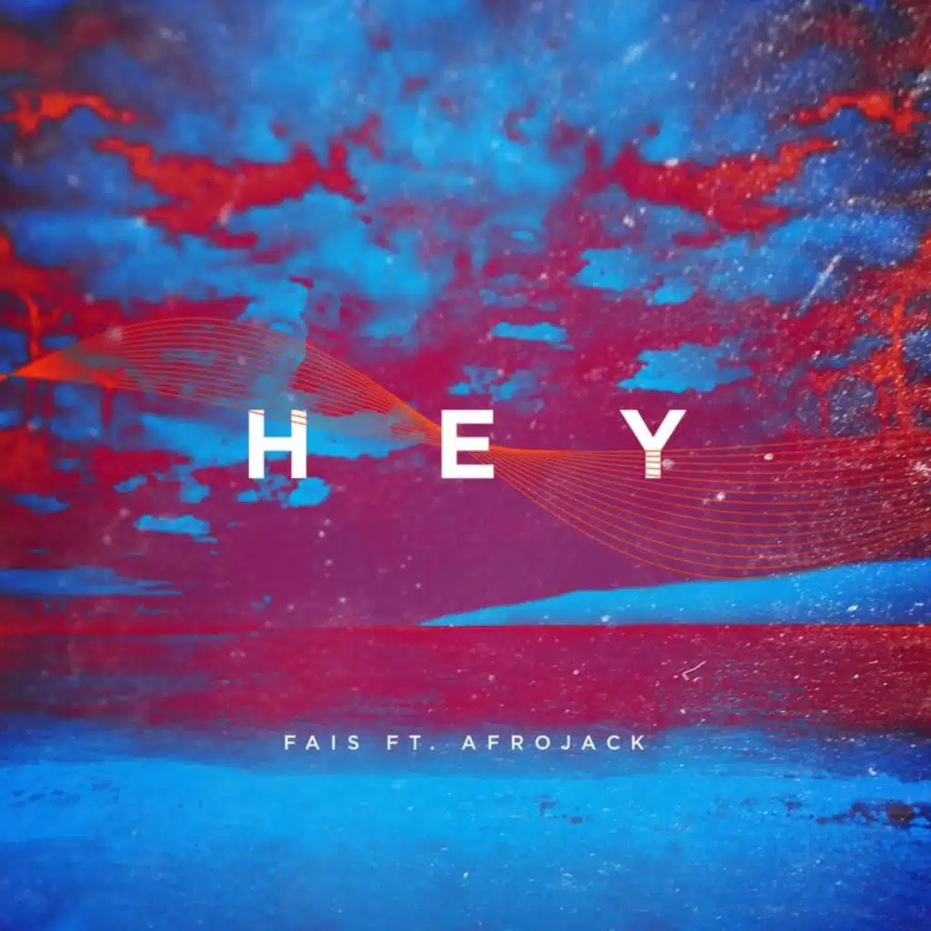 Hey (feat. AFROJACK)