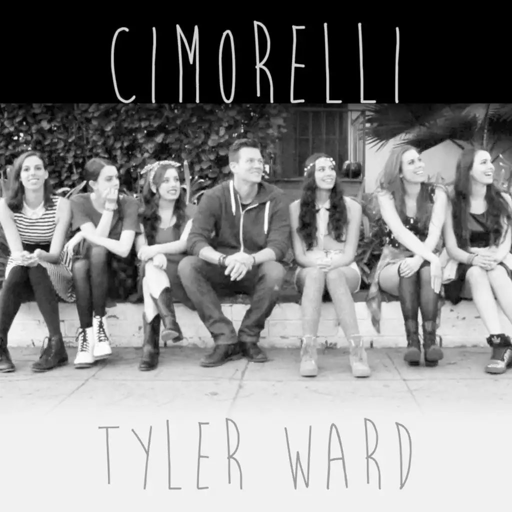 Tyler Ward & Cimorelli