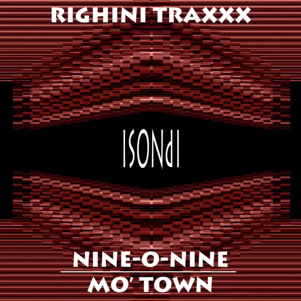 Nine-O-Nine / Mo' Town