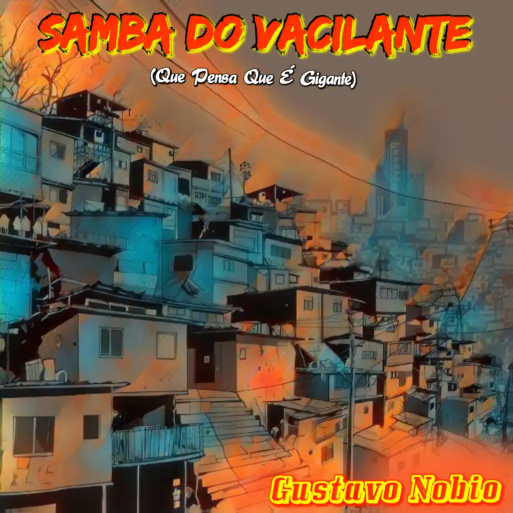 Samba do Vacilante (Que Pensa Que É Gigante) - Extended