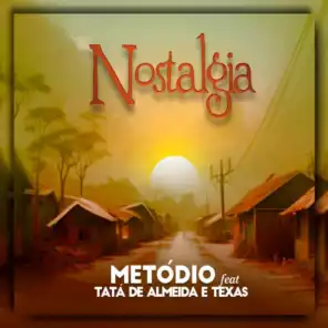 Nostalgia (feat. Texas & Tata de Almeida)