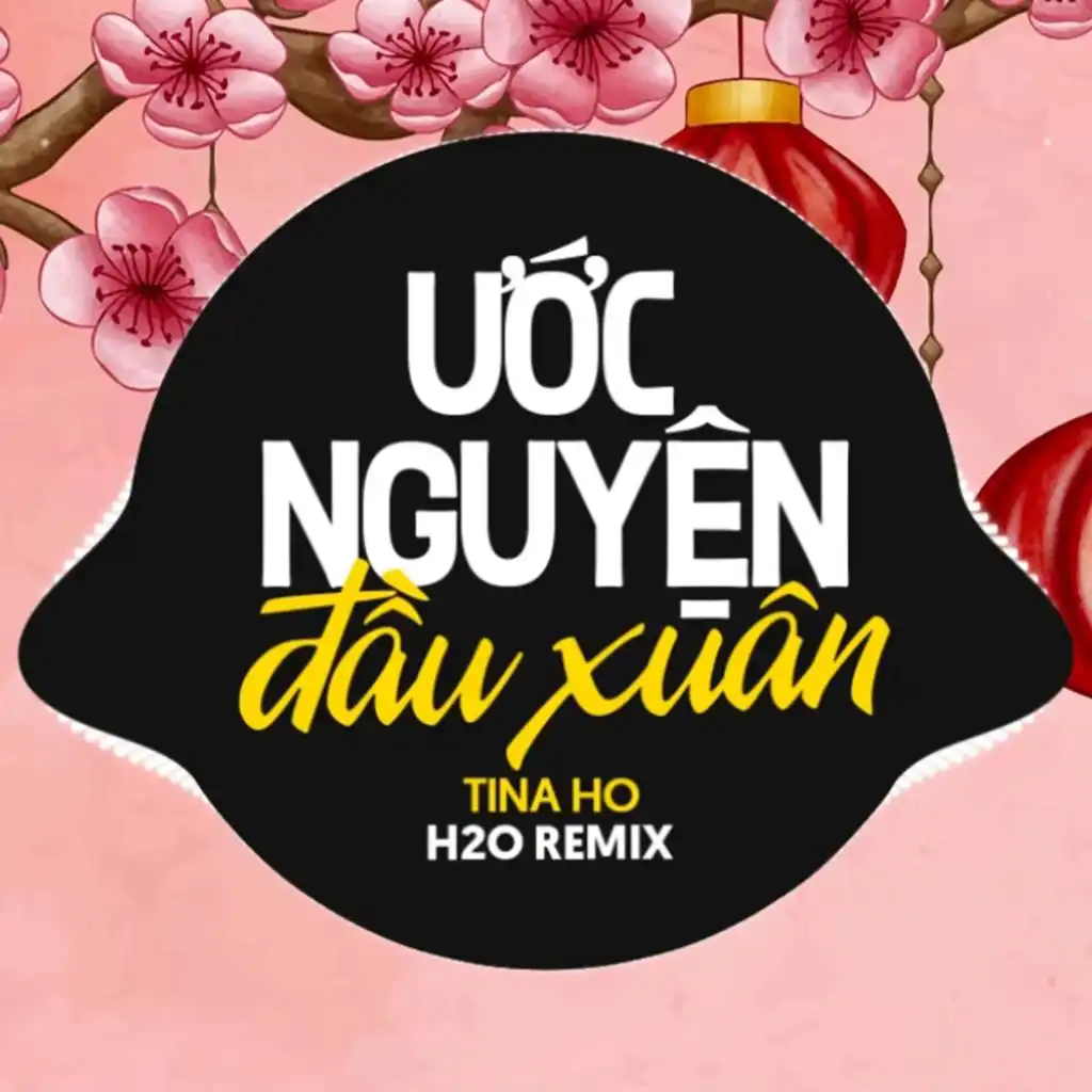 Ước Nguyện Đầu Xuân Remix