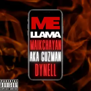 Me Llama (feat. Dynell & aka Guzman)