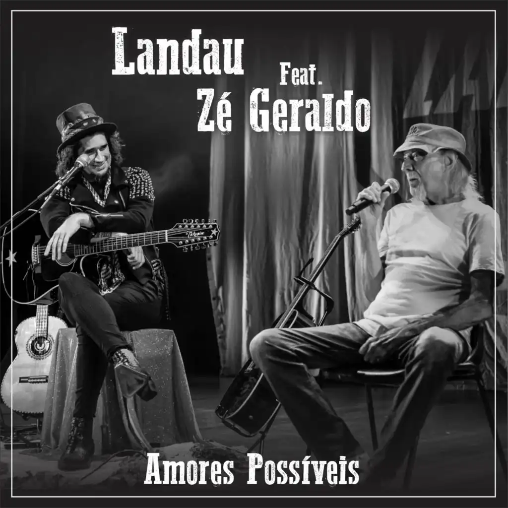 Amores Possíveis (feat. Zé Geraldo)