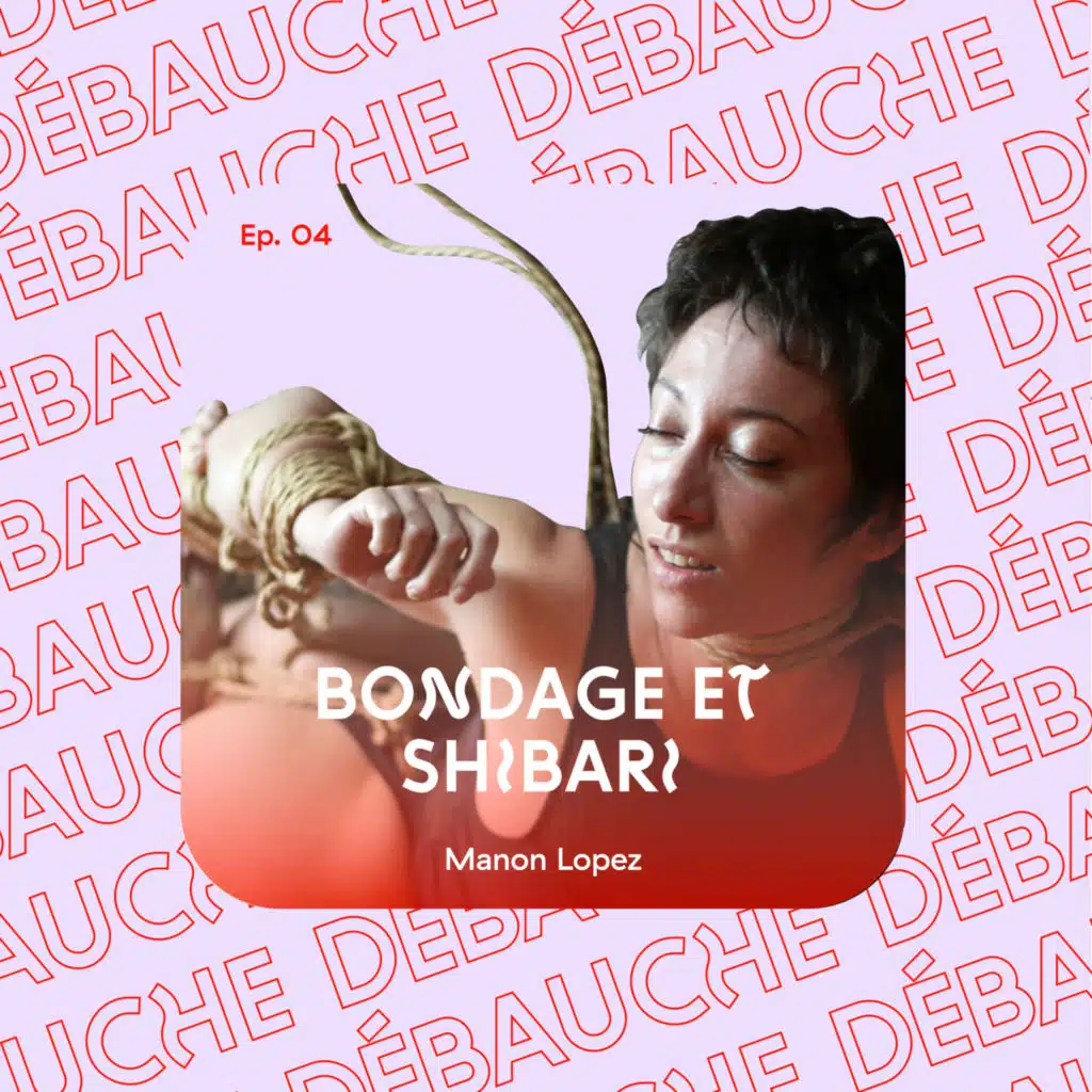 Serre moi fort : passion Bondage & Shibari – avec Manon, 31 ans