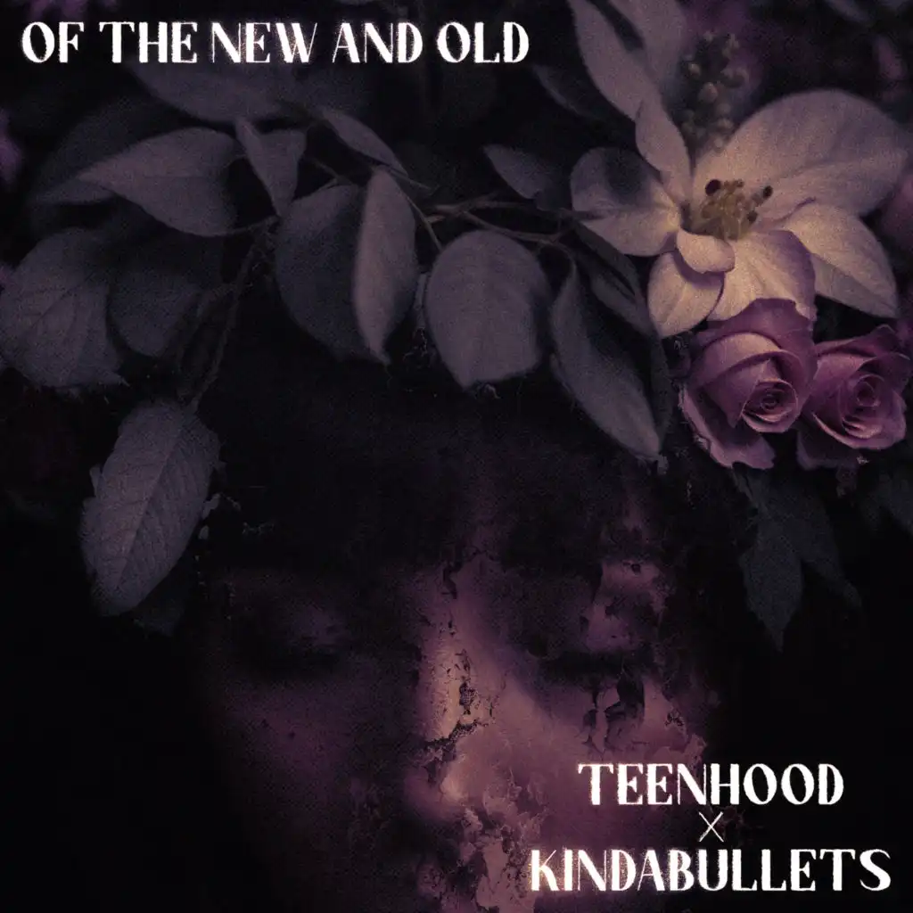Of the New and Old (feat. kindabullets)