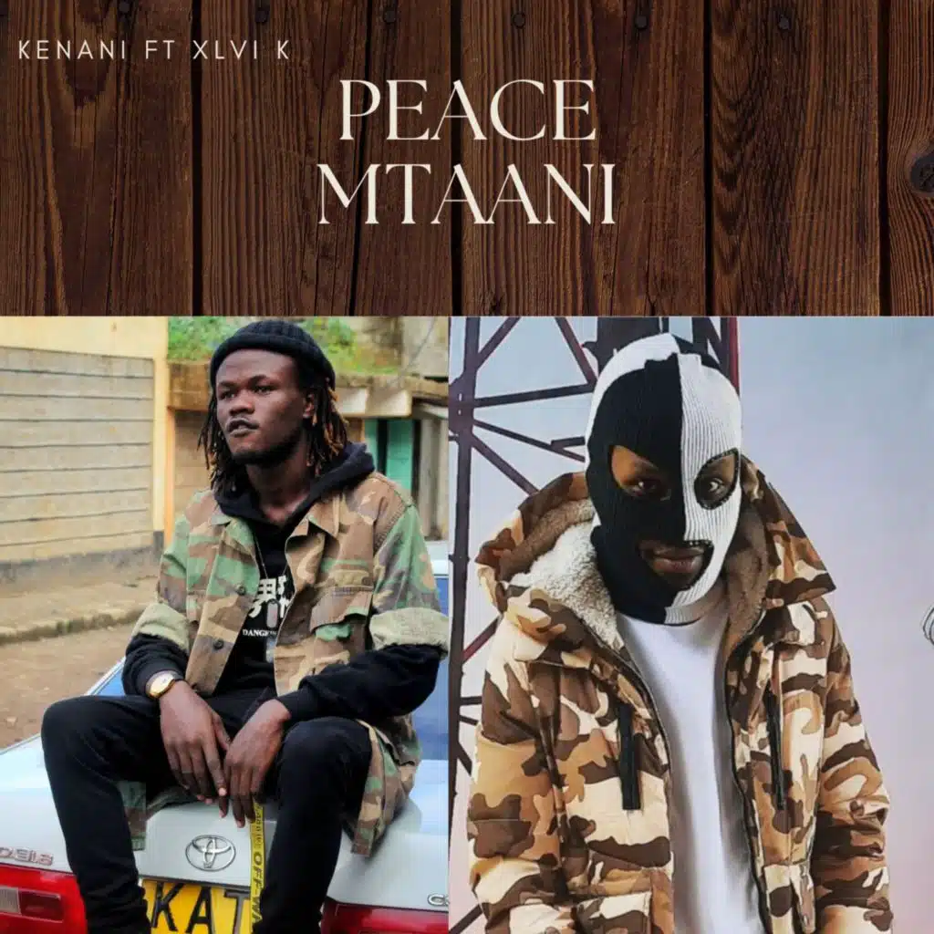 Peace Mtaani (feat. XLVI K)