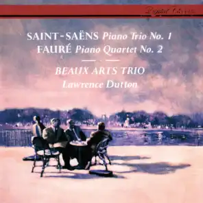 Saint-Saëns: Piano Trio No. 1 / Fauré: Piano Quartet No. 2