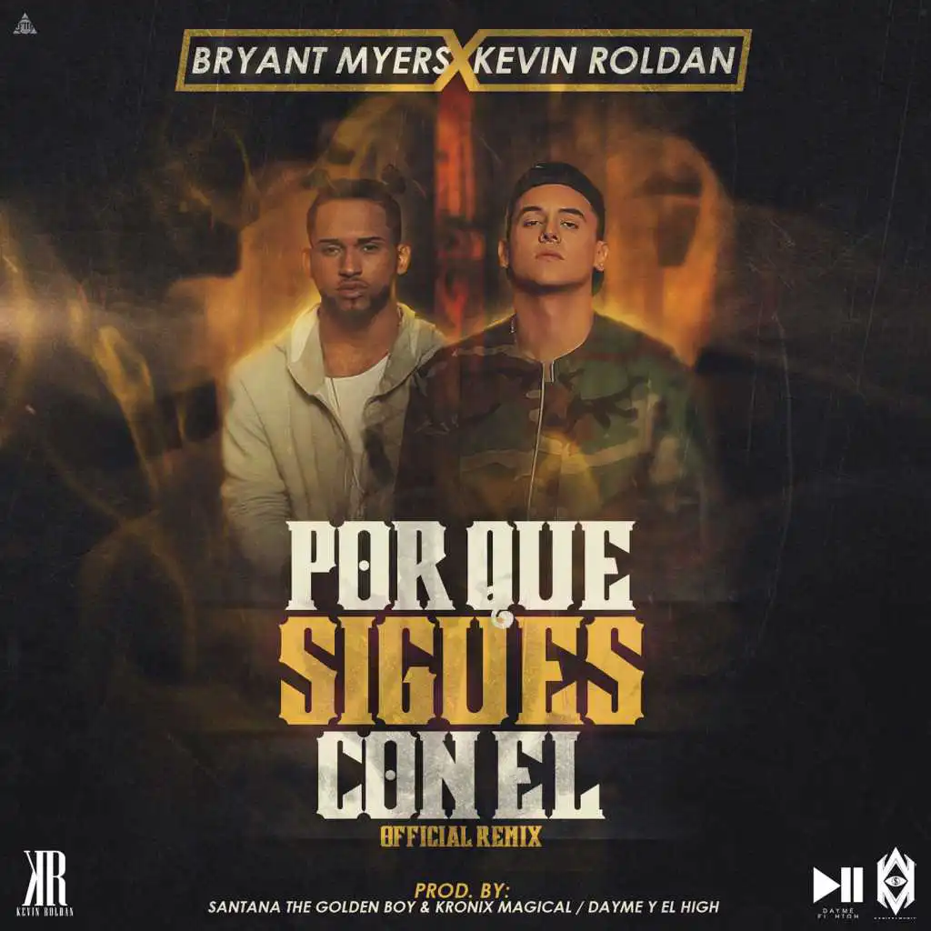 Por Qué Sigues Con Él (Remix) [feat. Kevin Roldan]