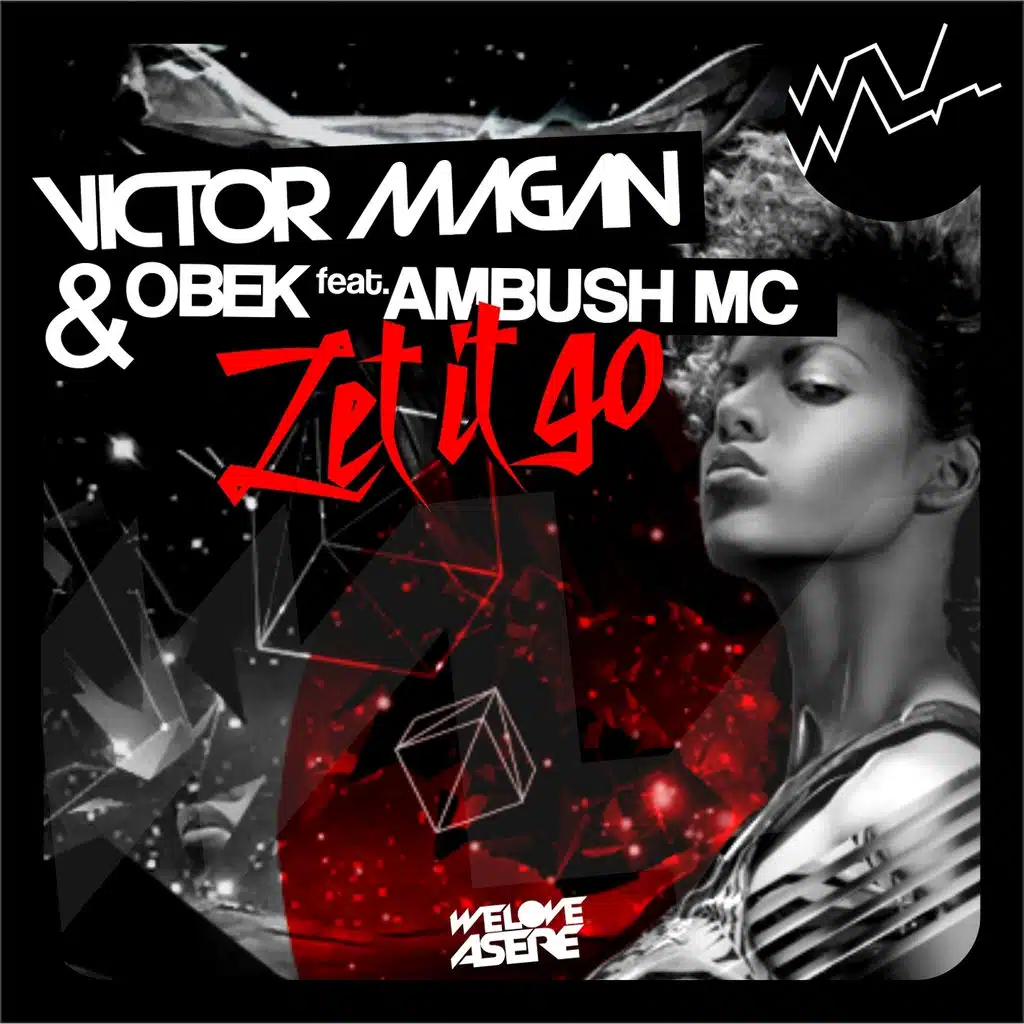 Let It Go (Extended Edit) [ft. Ambush Mc]