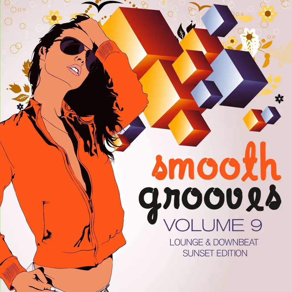 Smooth Grooves, Vol. 9 (Lounge & Downbeat Sunset Edition)