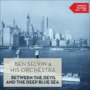 Between the Devil and the Deep Blue Sea (Authentic Recordings 1931 - 1932)