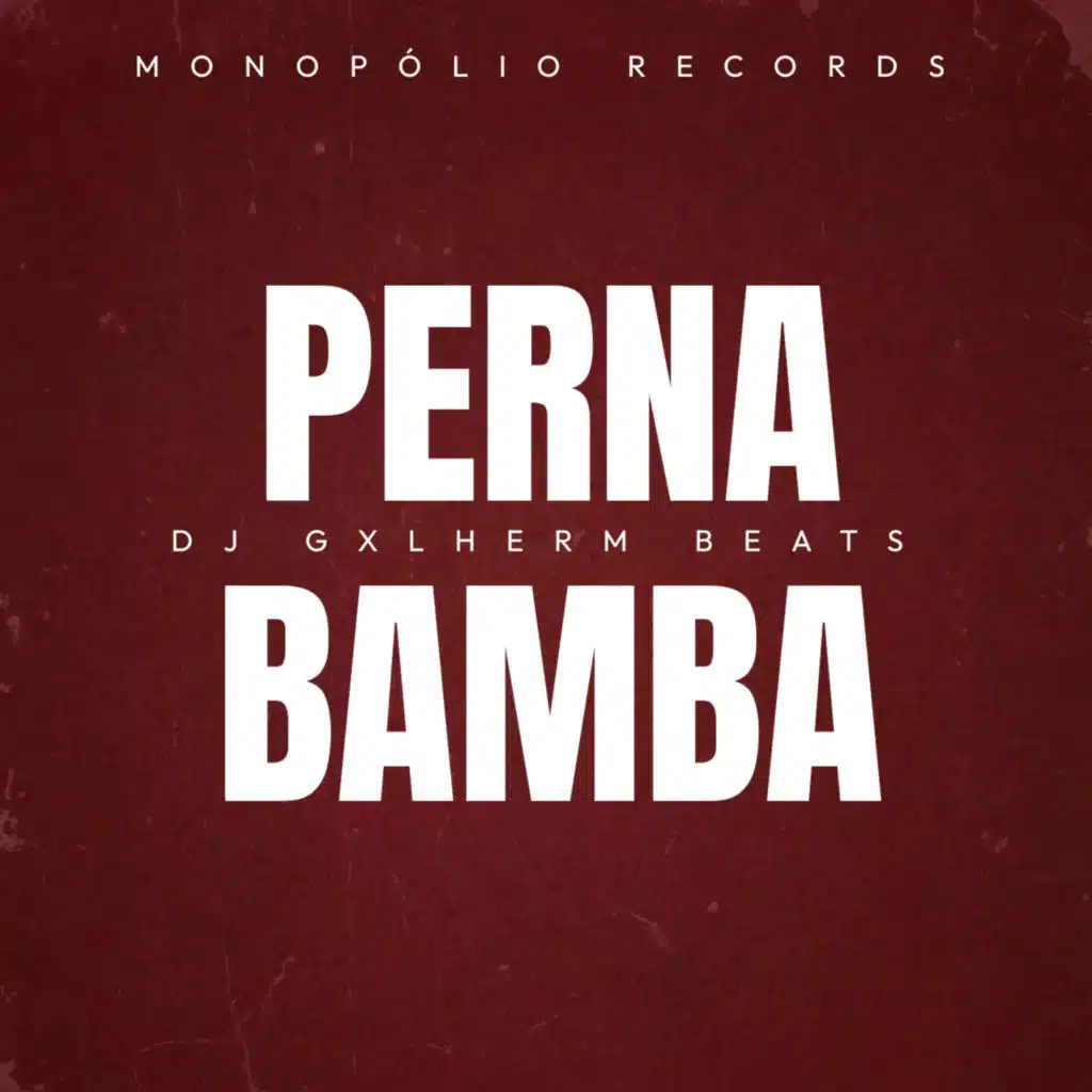 Tu Vai Ficar De Perna Bamba (Com Grave)