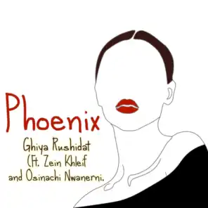 Phoenix (feat. Zein Khleif & Osinachi Nwaneri)