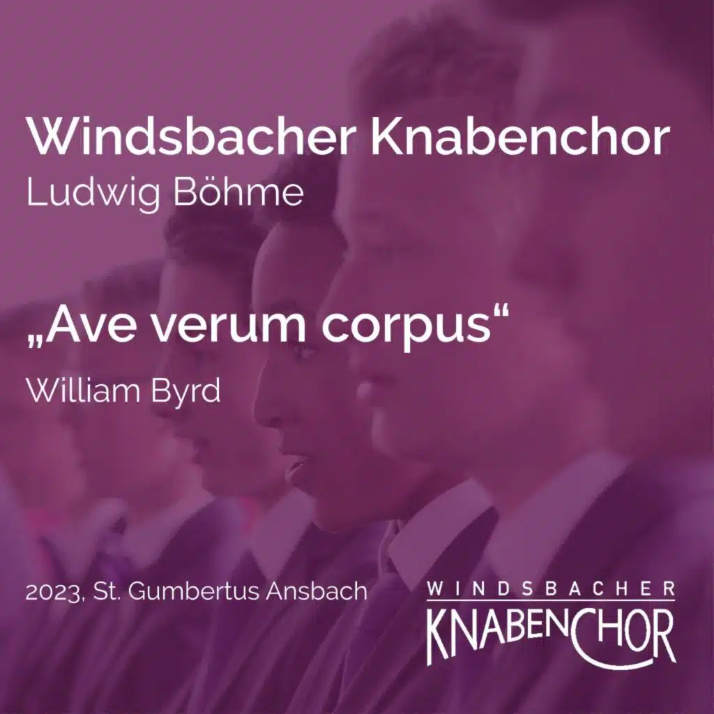Windsbacher Knabenchor & Ludwig Böhme