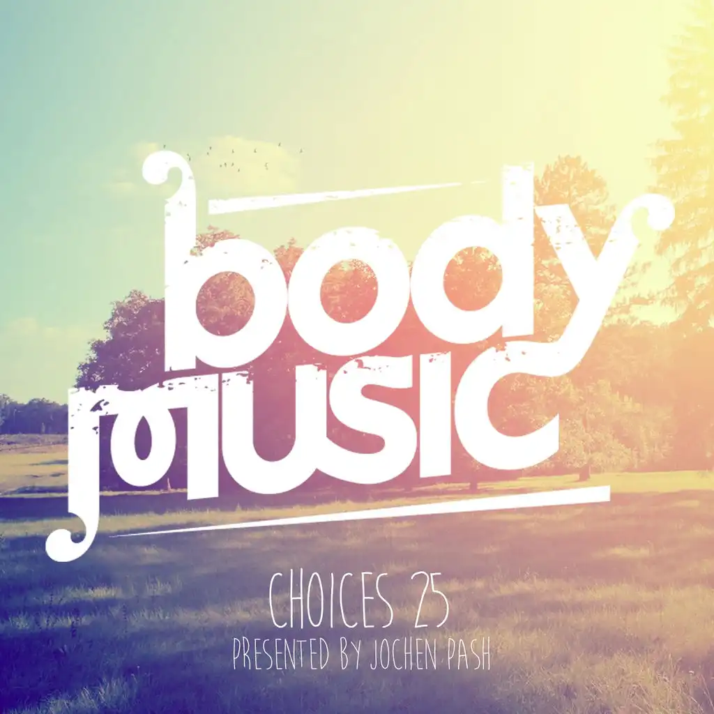Body Music - Choices 25