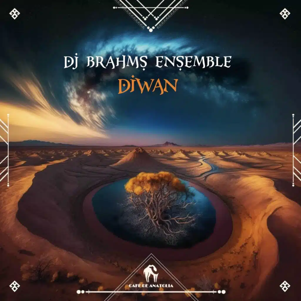 DJ Brahms, Jamal Ouassini & Cafe De Anatolia