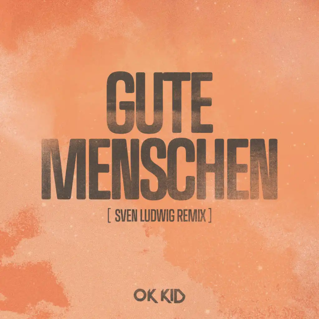 Gute Menschen (Sven Ludwig Remix)