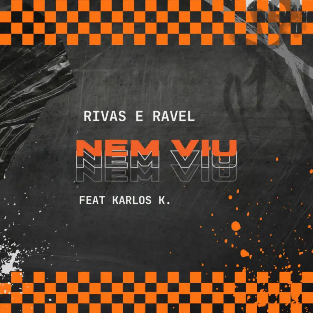 Nem Viu (feat. Ravelzão no Beat & Karlos K)