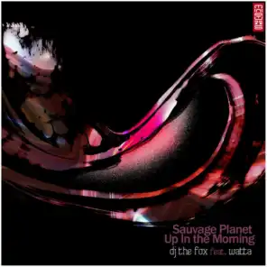 Up in the Morning (Radio Edit) [feat. Watta]