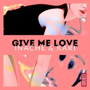 Give Me Love (Dany Cohiba Remix)