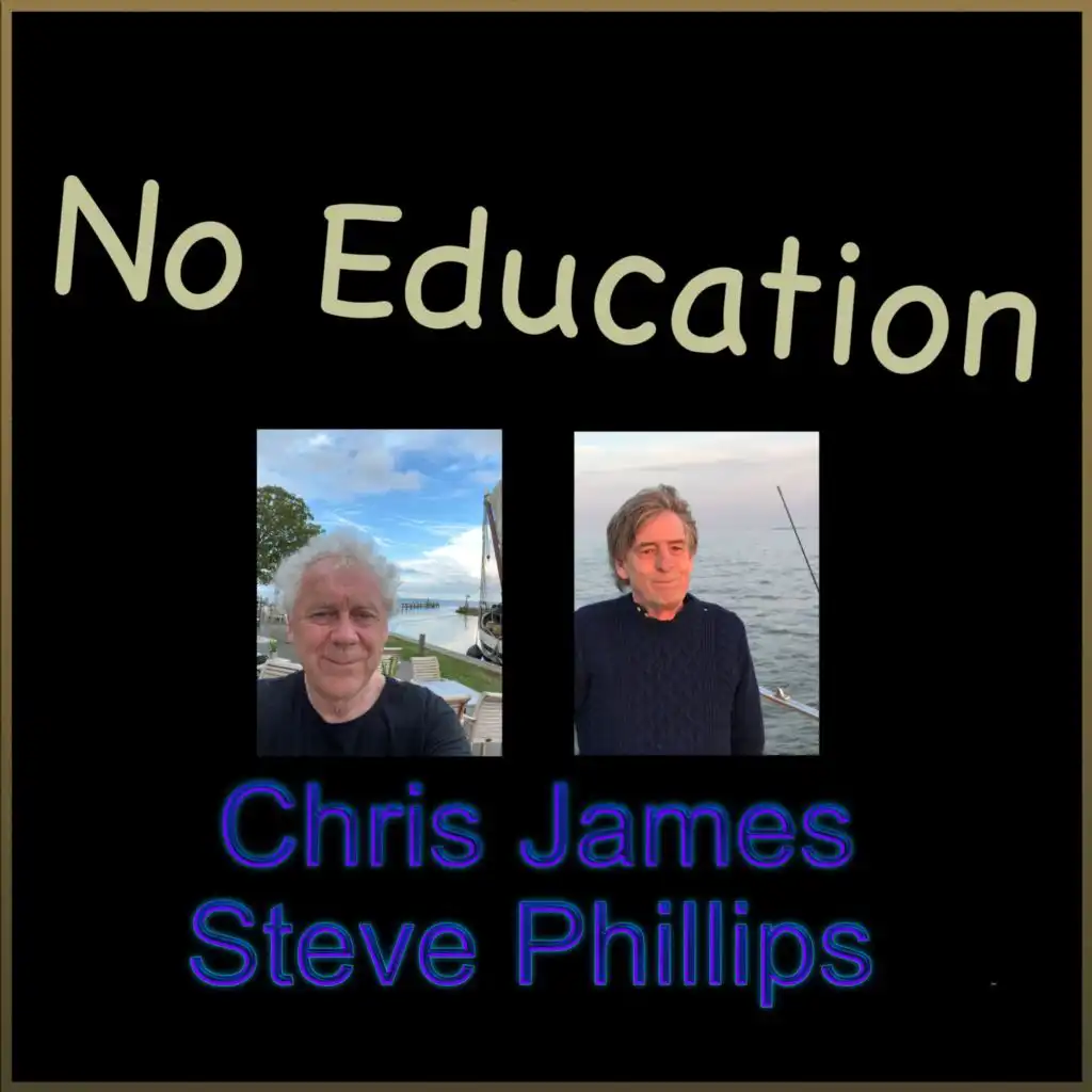 No Education (feat. Steve Phillips)