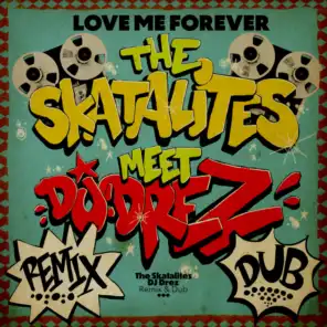 Love Me Forever (DJ Drez Remixes)