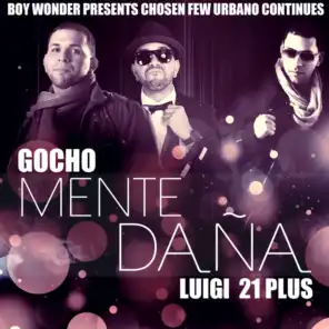 Mente Dana (feat. Luigi 21 Plus & Boy Wonder)