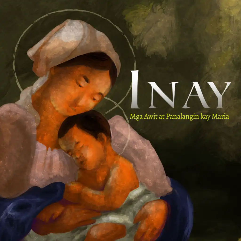 Inay (Mga Awit At Panalagin Kay Maria)