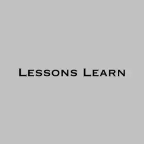 Lessons Learn