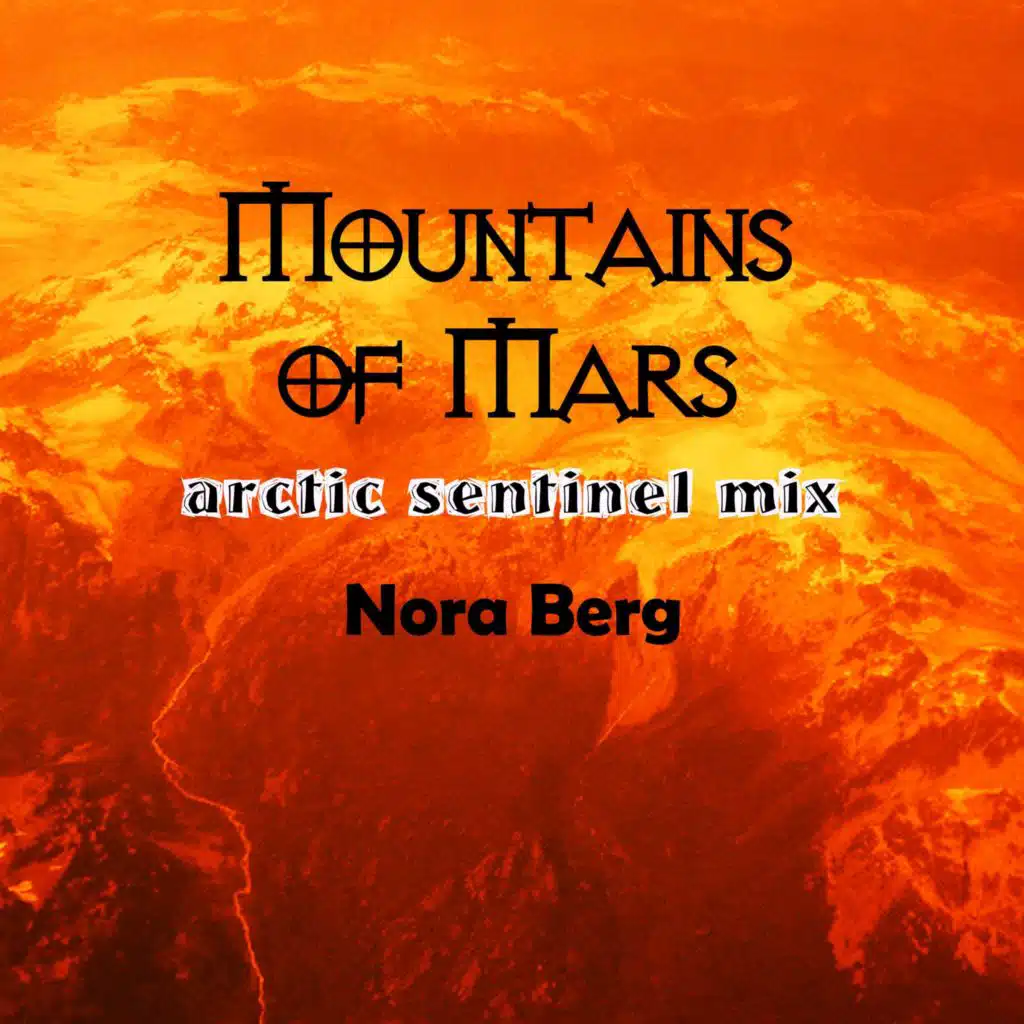 Mountains of Mars (Arctic Sentinel mix)