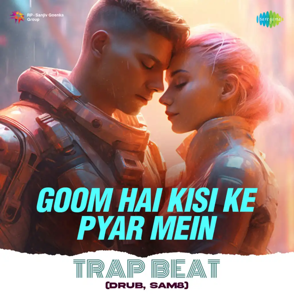 Goom Hai Kisi Ke Pyar Mein (Trap Beat) [feat. Drub & SAM8]