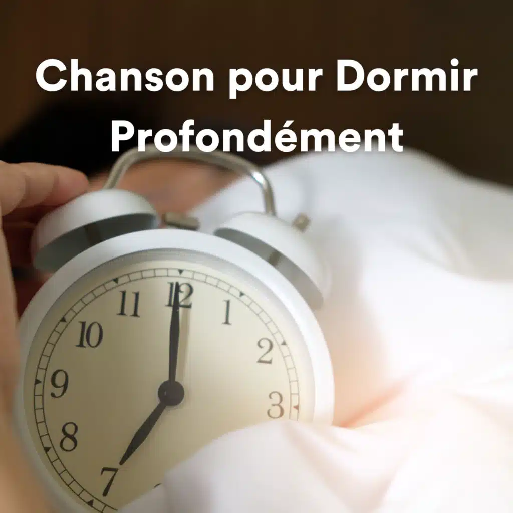 Chanson pour Dormir La Nuit