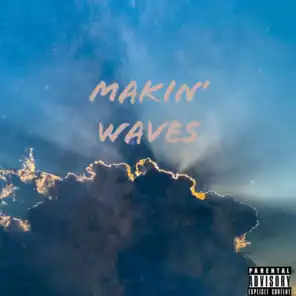 Makin' Waves
