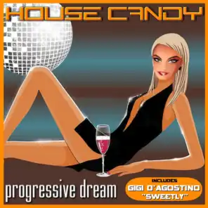 House Candy (Progressive Dreams)