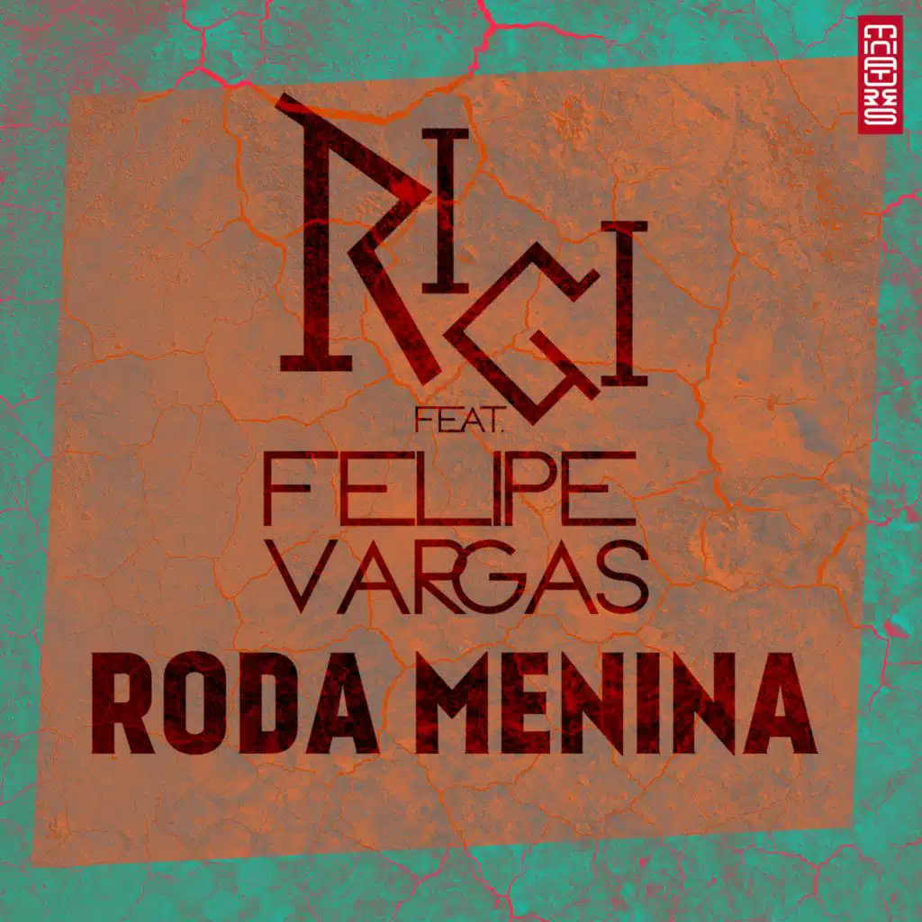 Roda Menina (feat. Felipe Vargas)