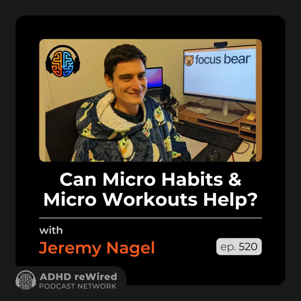 520 | Can Micro Habits and Micro Workouts Help - with Jeremy Nagel
