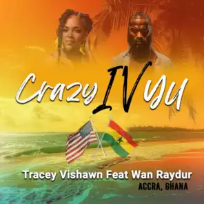 Crazy IV Yu (feat. WanRaydur)