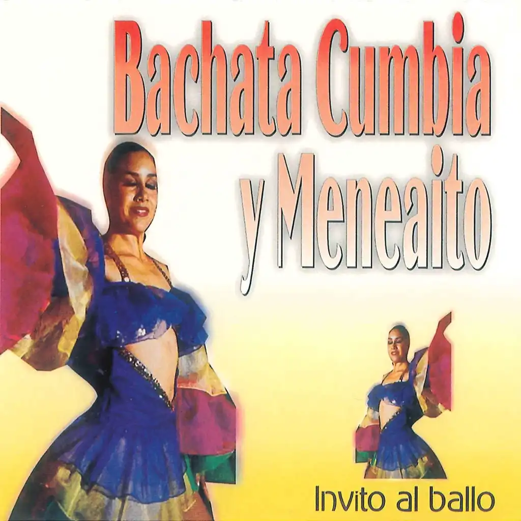 Bachata, Cumbia y Meneaito