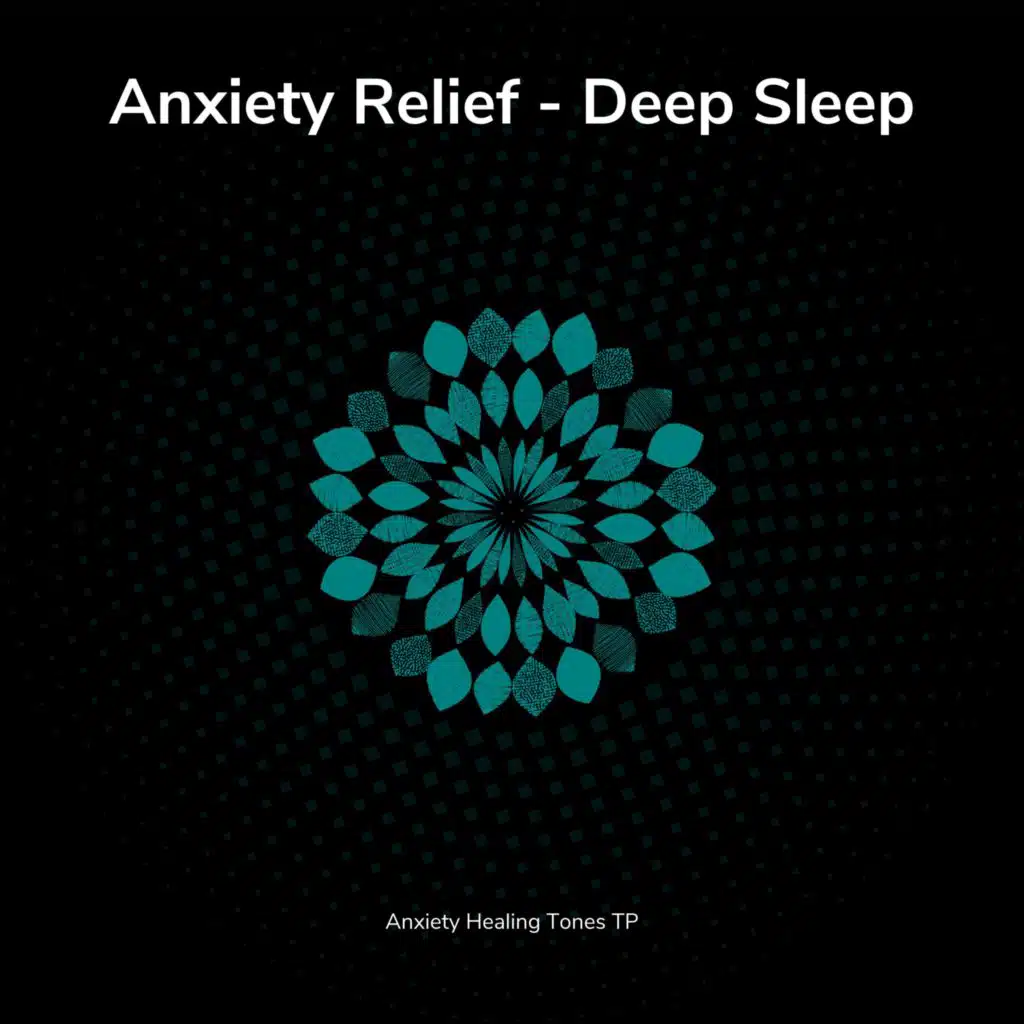 Anxiety Relief Tones: Enter Into a Deep Sleep (Loopable)