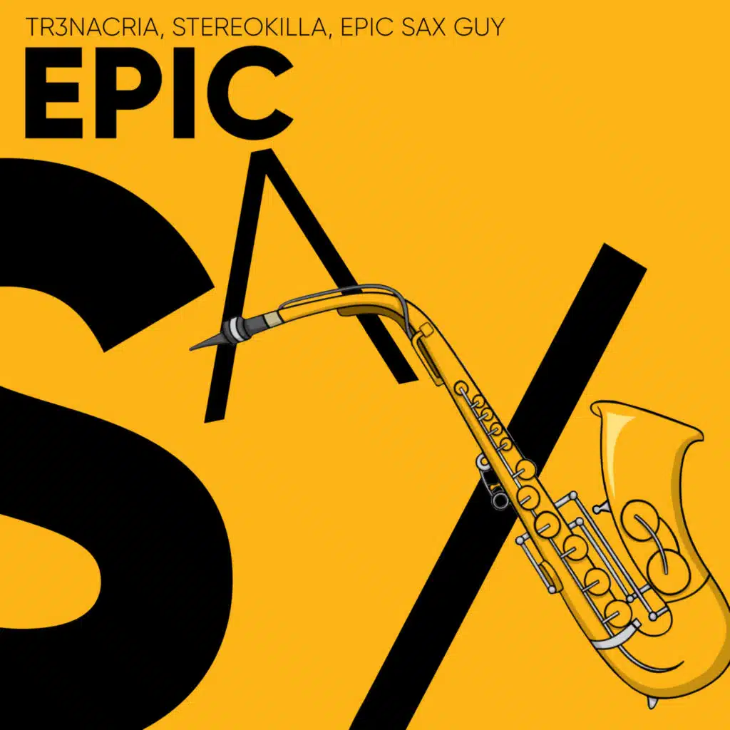 TR3NACRIA & Epic Sax Guy